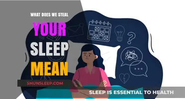How "We Steal Your Sleep" Affects Your Life