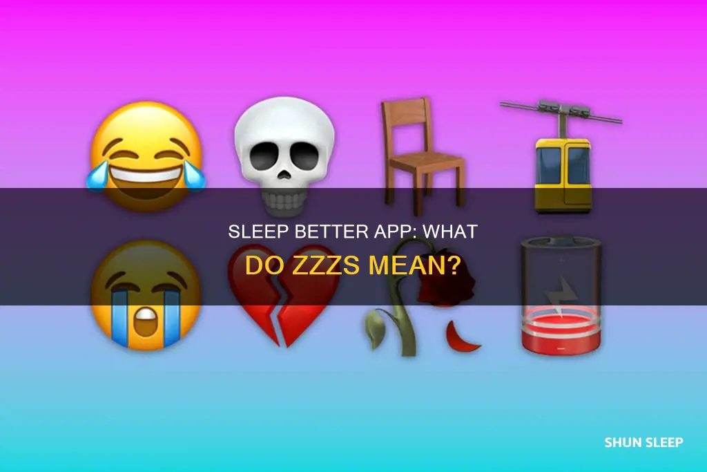 what does zzz mean on sleep better app
