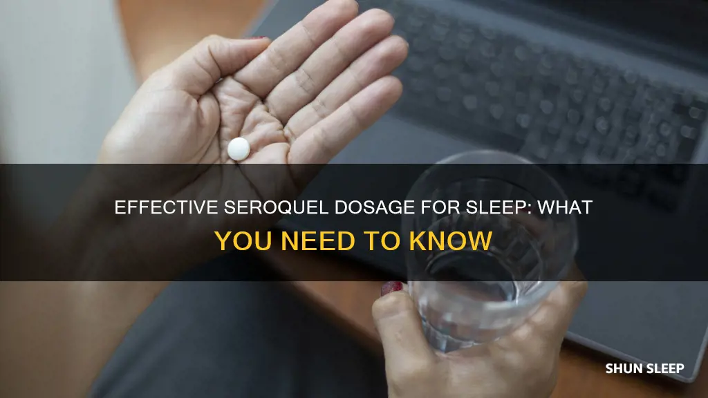 what dose of seroquel is used for sleep