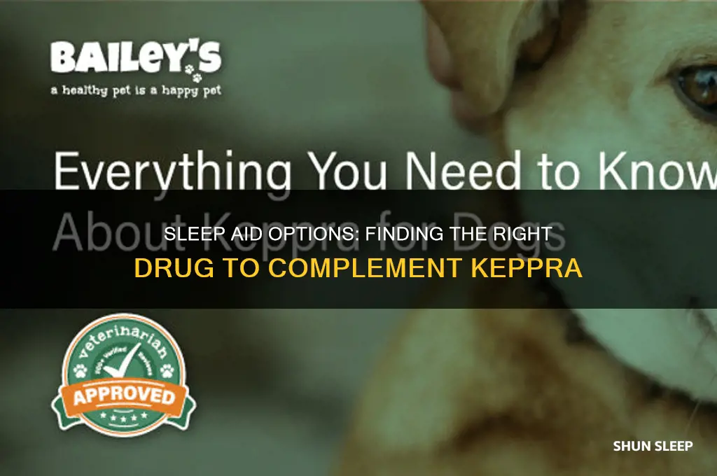 what drug can help sleep with keppra