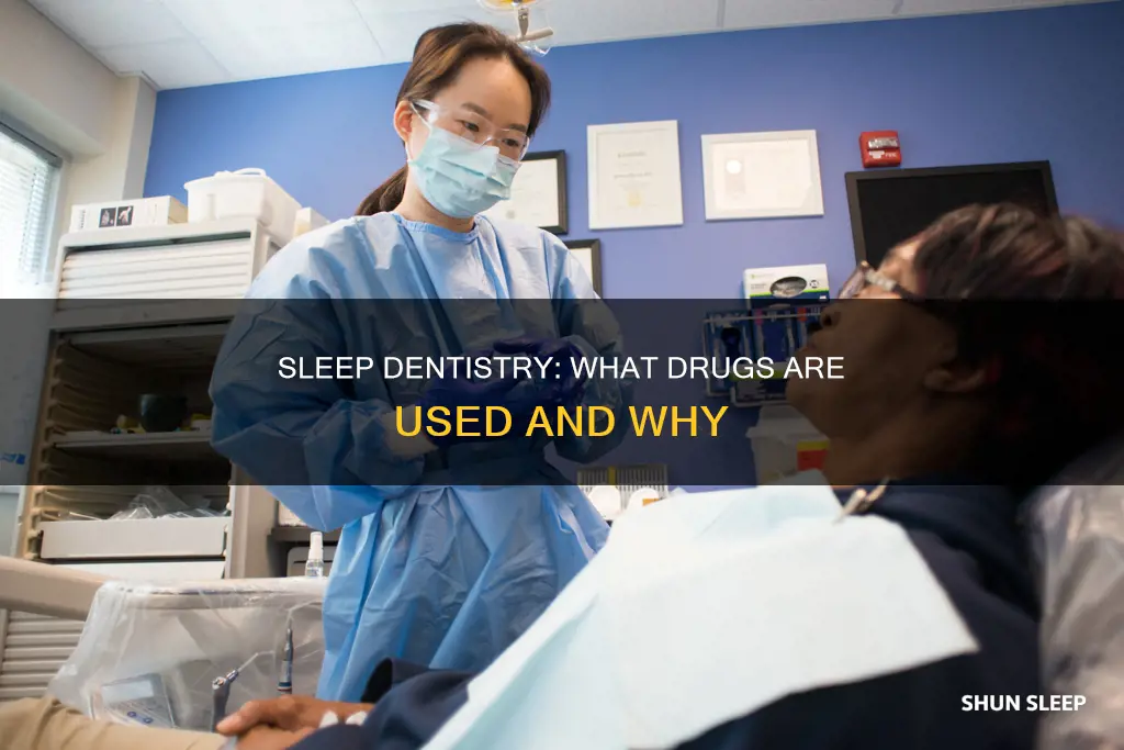what drug is used in sleep dentistry
