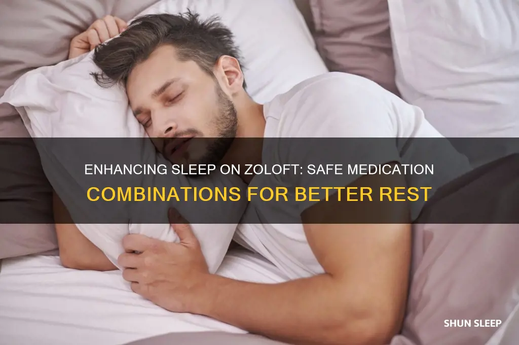 what drug to take with zoloft to help sleep