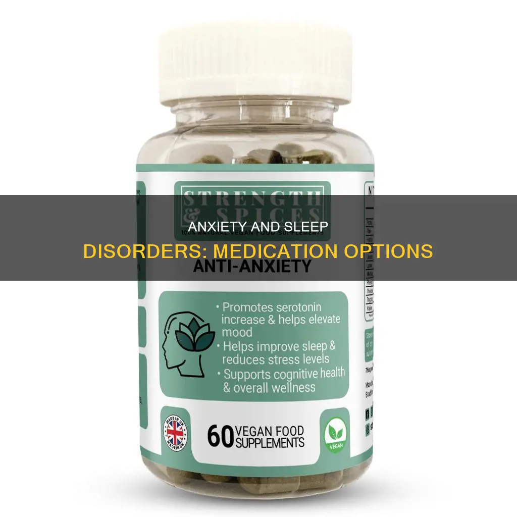 what drugs used for treating anxiety and sleeping disorders