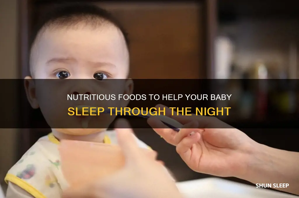 what foods help baby sleep through the night