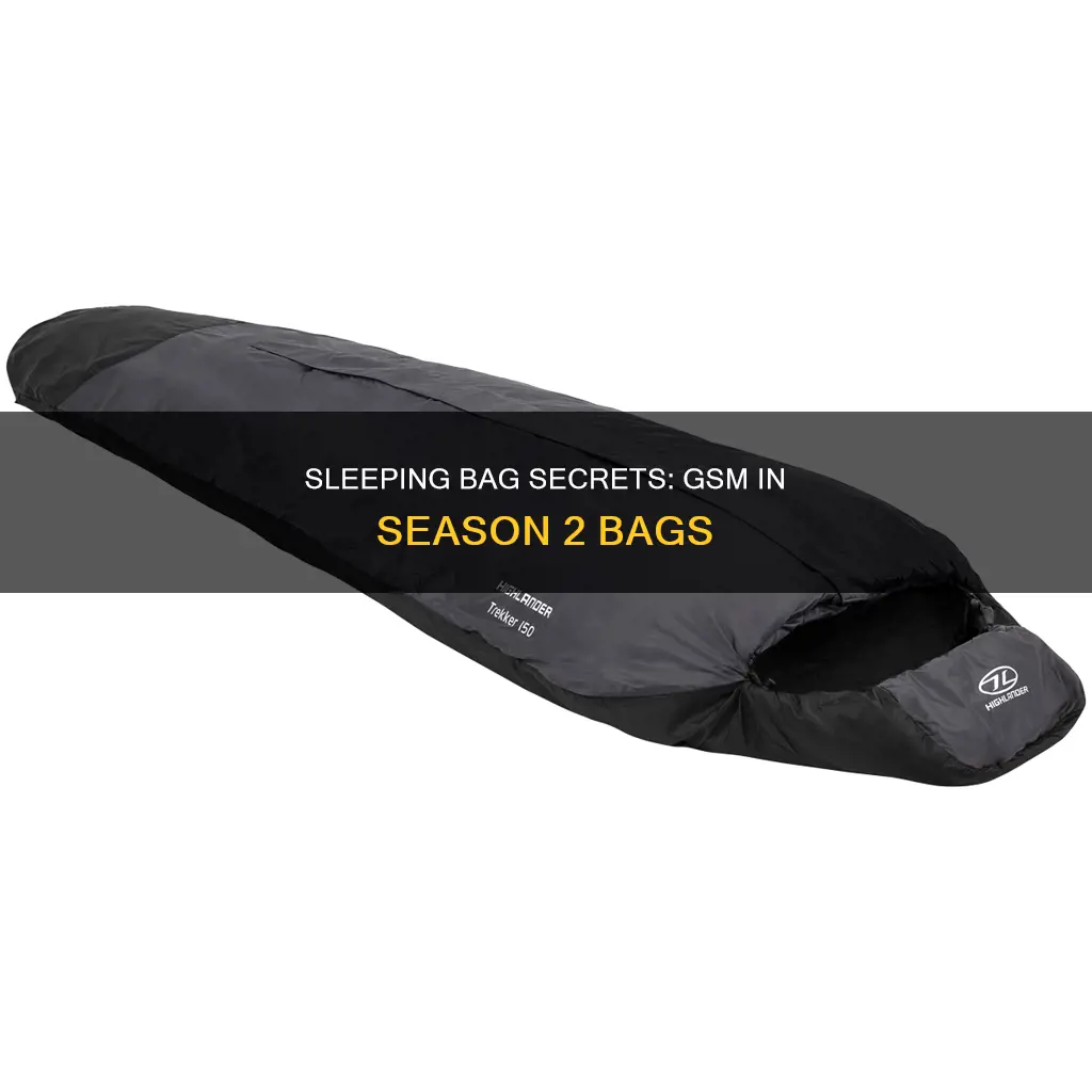 what gsm is a season 2 sleeping bag