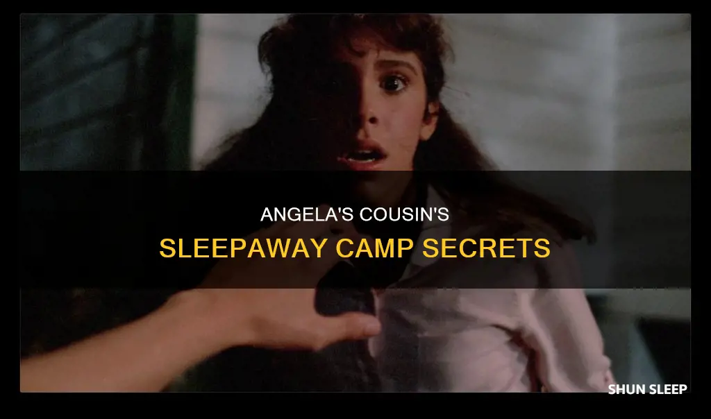 what happened to angelas cousin sleep away camp
