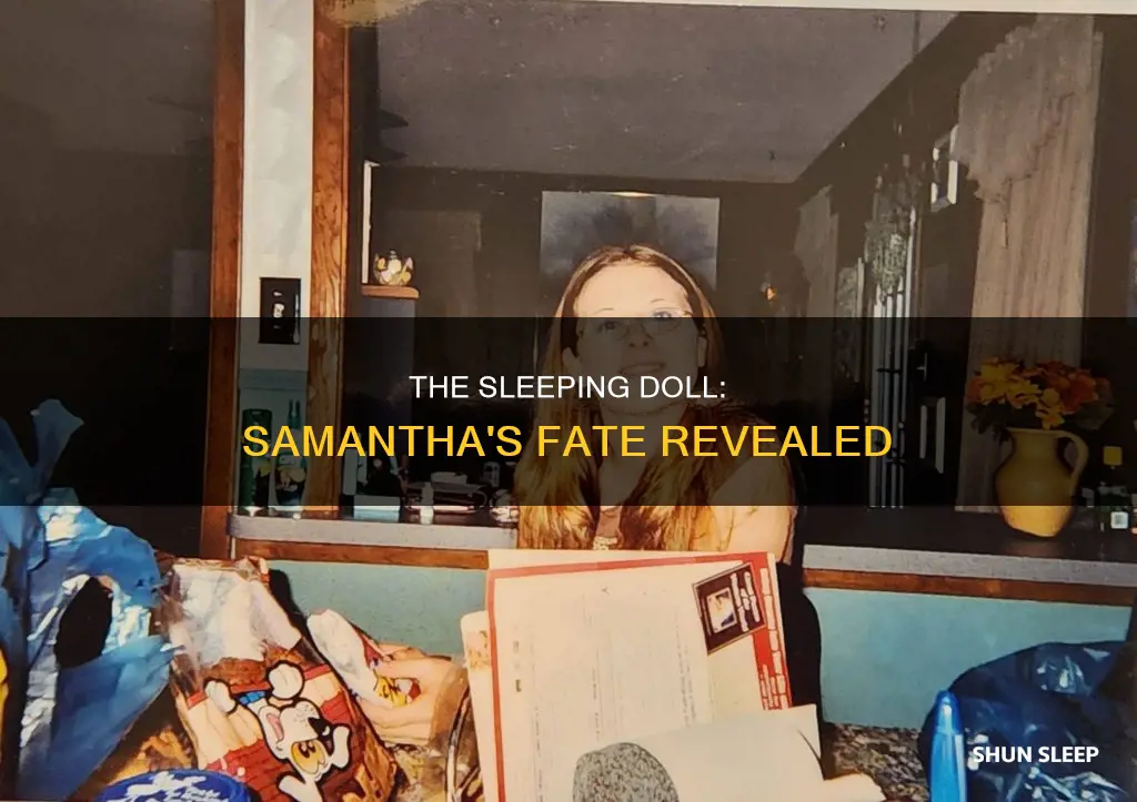 what happened to samantha in the sleeping doll