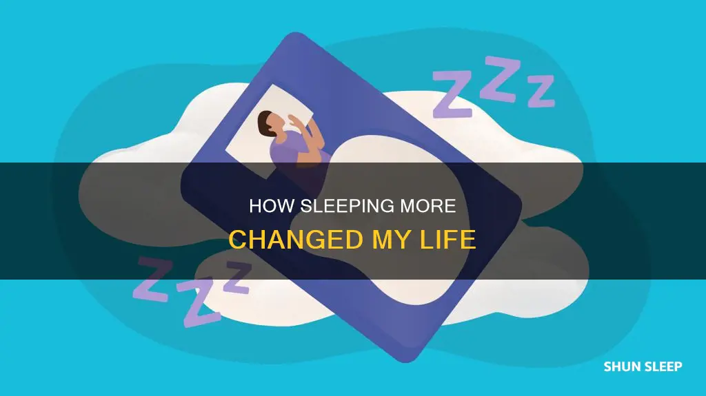 what happened when i started sleeping more