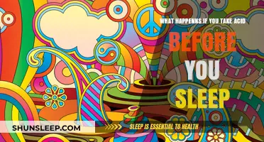 Acid Trip: Sleep and Hallucinations
