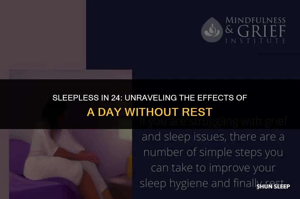 what happens after 24 hours no sleep