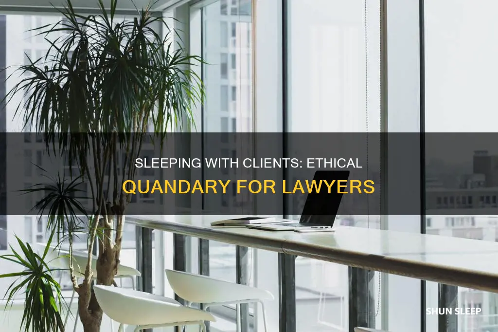 what happens if a lawyer sleeps with a client