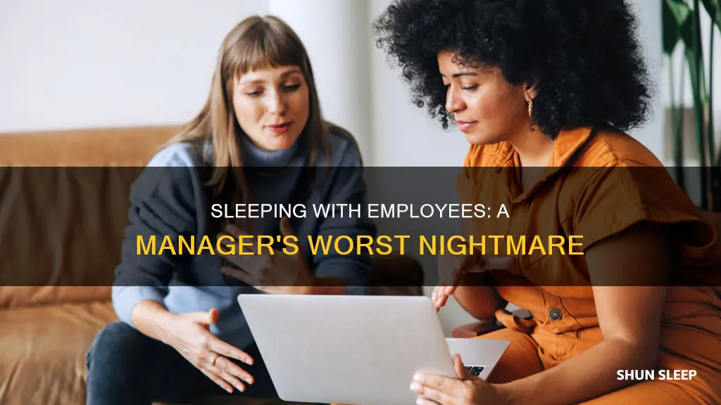 what happens if a manager sleep with an employee
