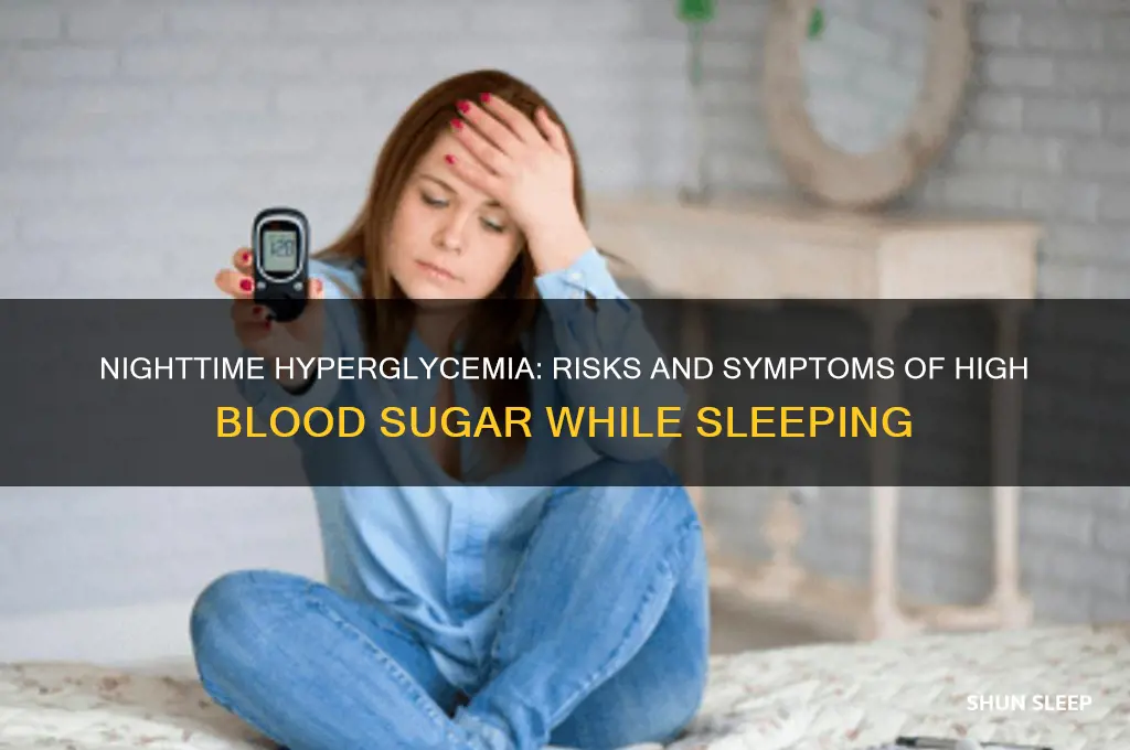 what happens if blood sugar gets too high while sleeping
