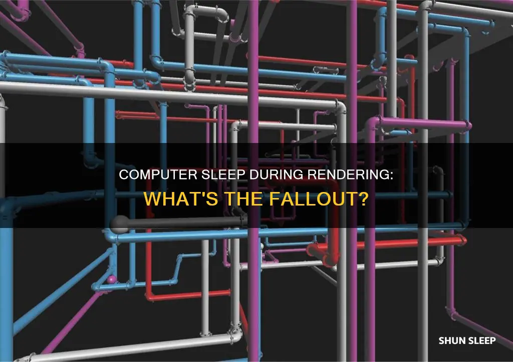 what happens if computer goes to sleep when rendering