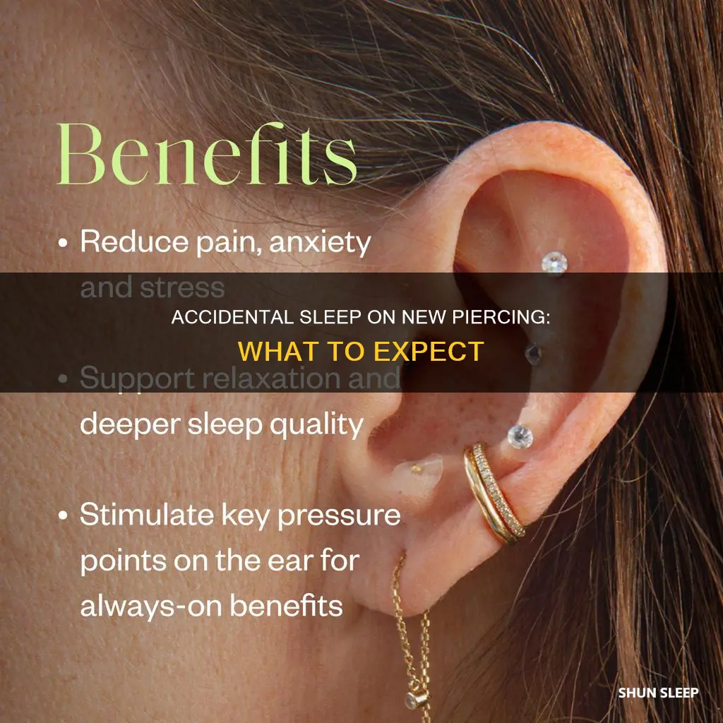 what happens if i accidentally sleep on my new piercing