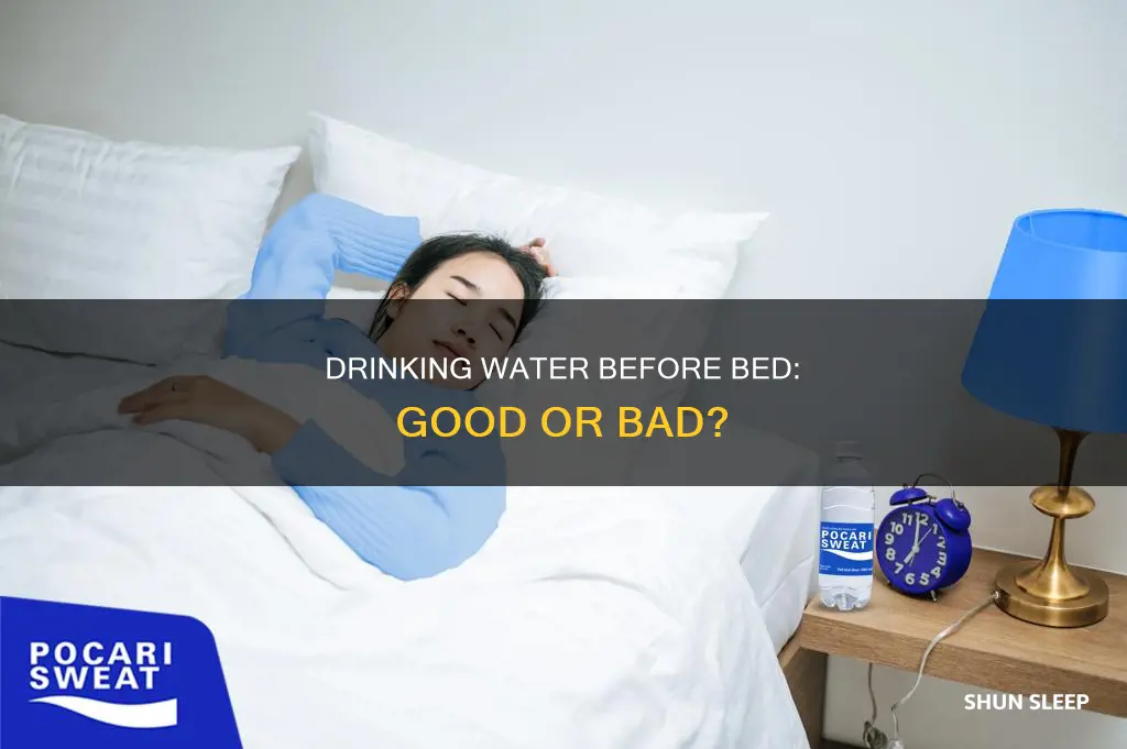 what happens if i drink water before sleeping