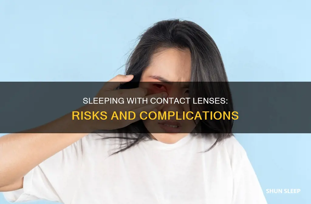 what happens if i sleep in my contact lenses