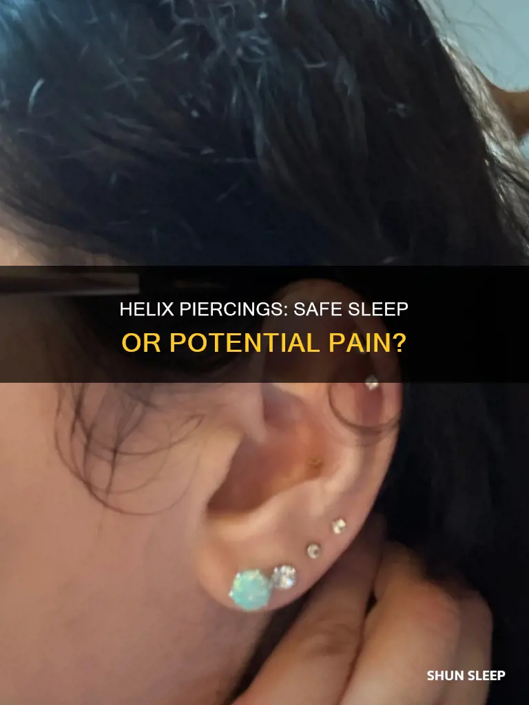 what happens if i sleep on my helix piercing