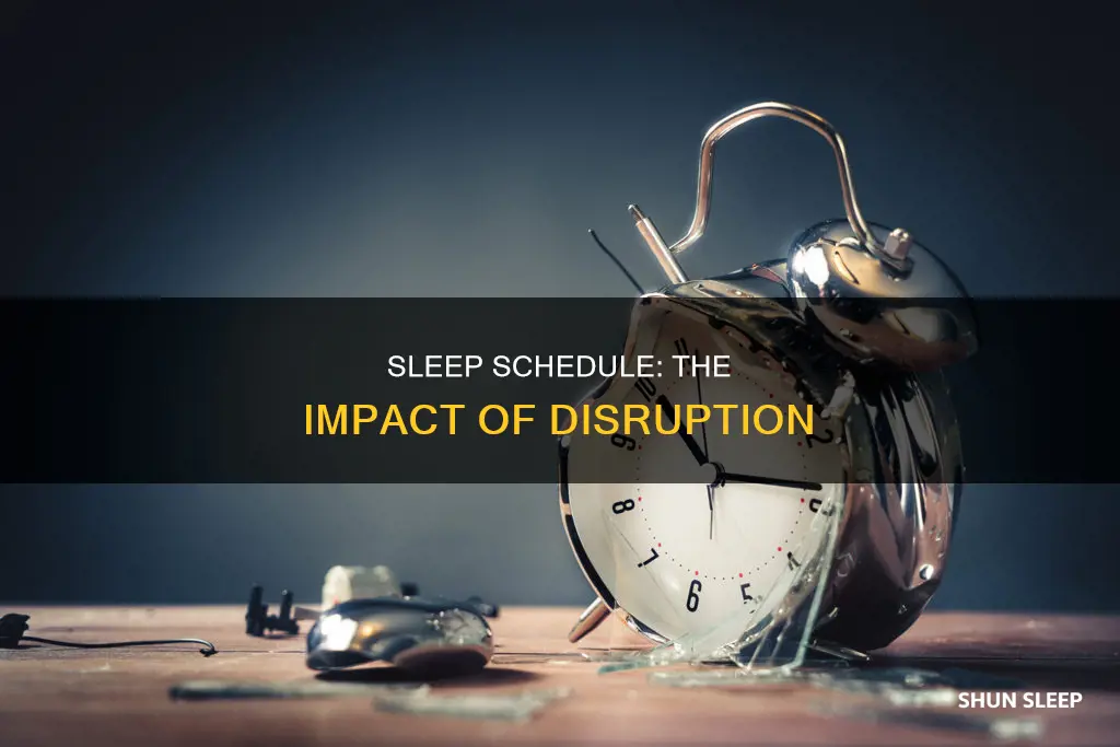 what happens if my sleep schedule is messed up