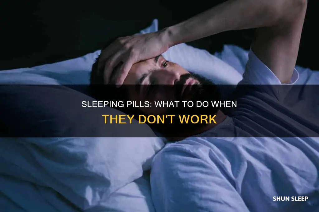 what happens if sleeping pills don