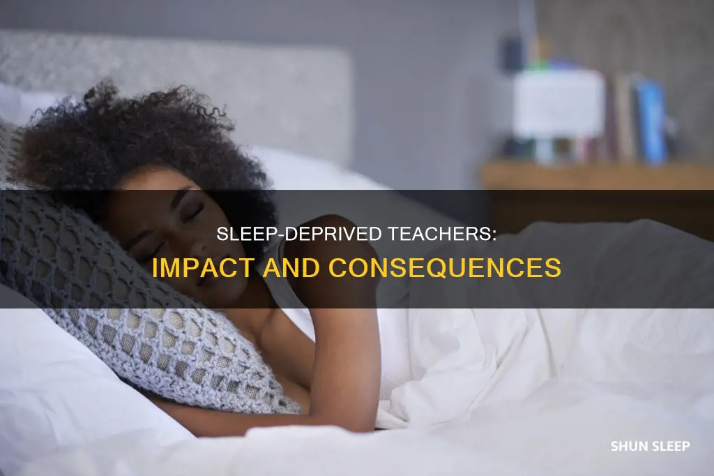 what happens if teachers dont sleep enough