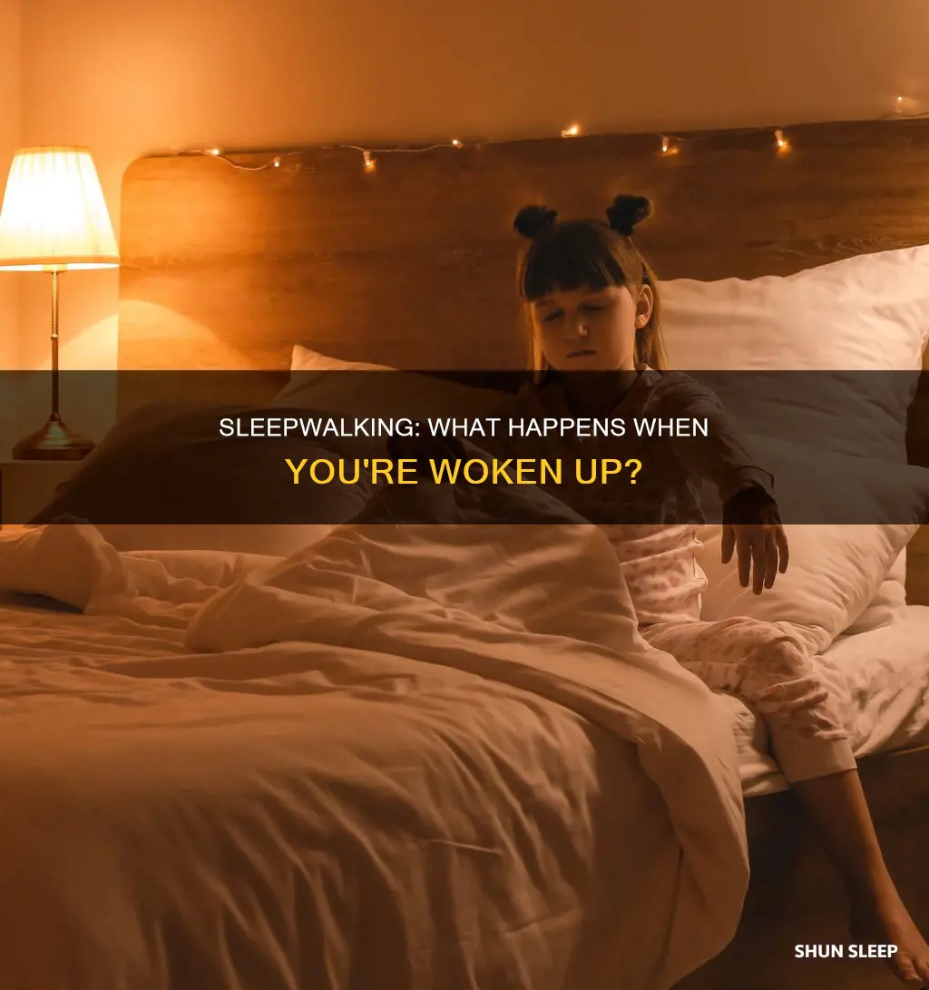 what happens if they wake u up un sleep walk