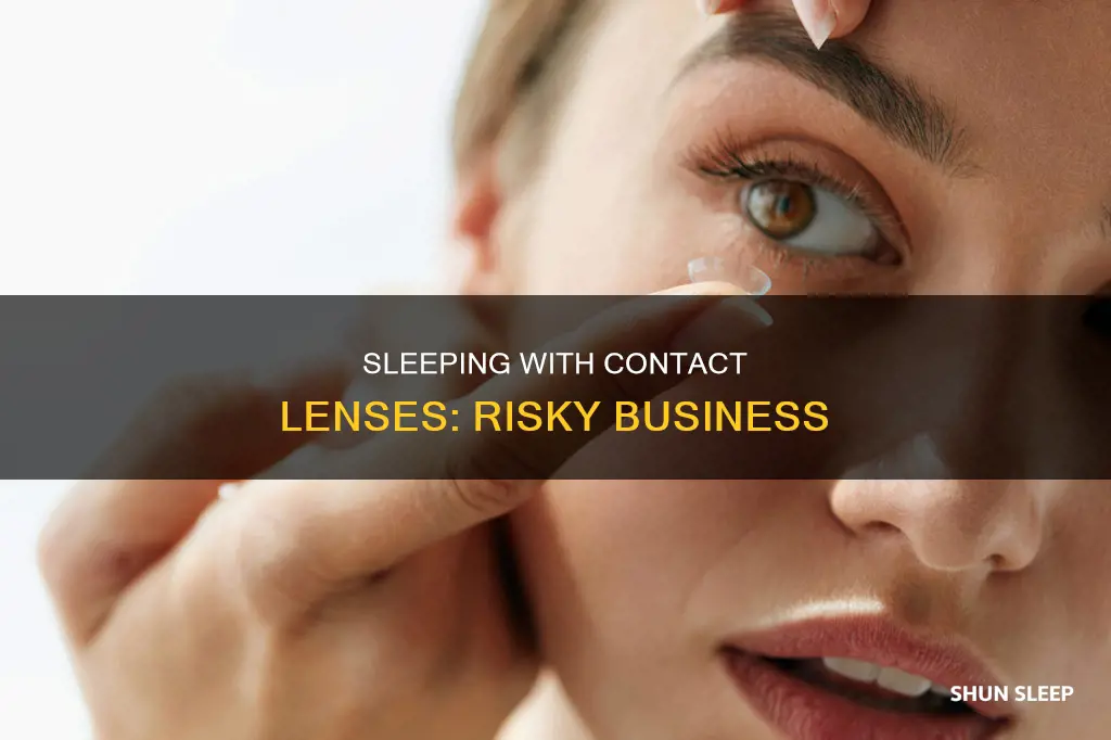 what happens if u sleep with lenses on
