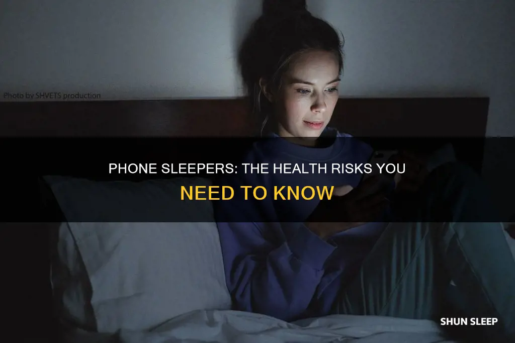 what happens if u sleep with your phone