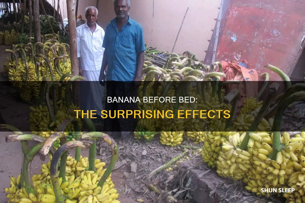 what happens if we eat banana before sleep