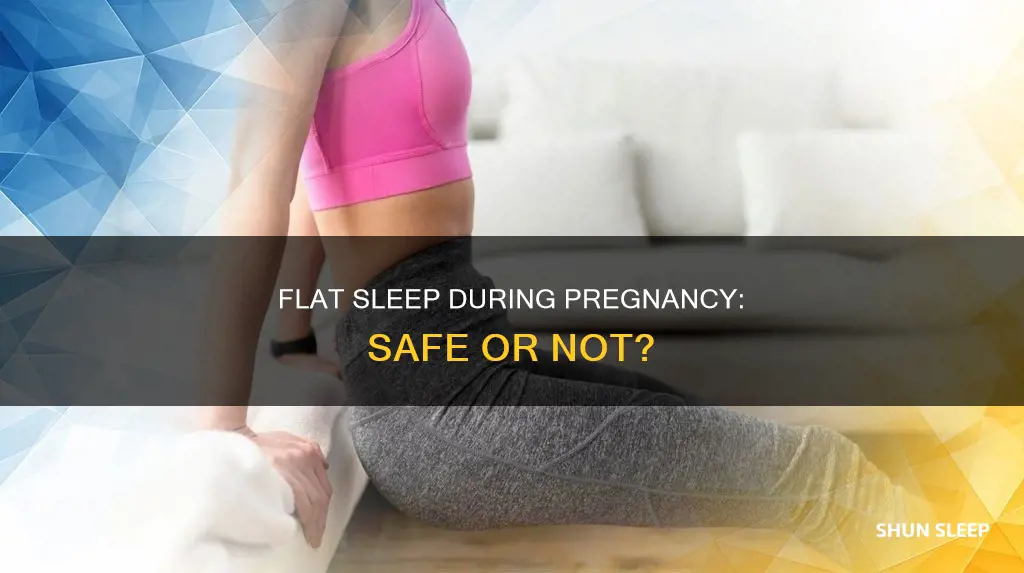 what happens if we sleep flat during pregnancy