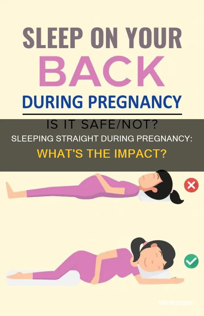 what happens if we sleep straight during pregnancy