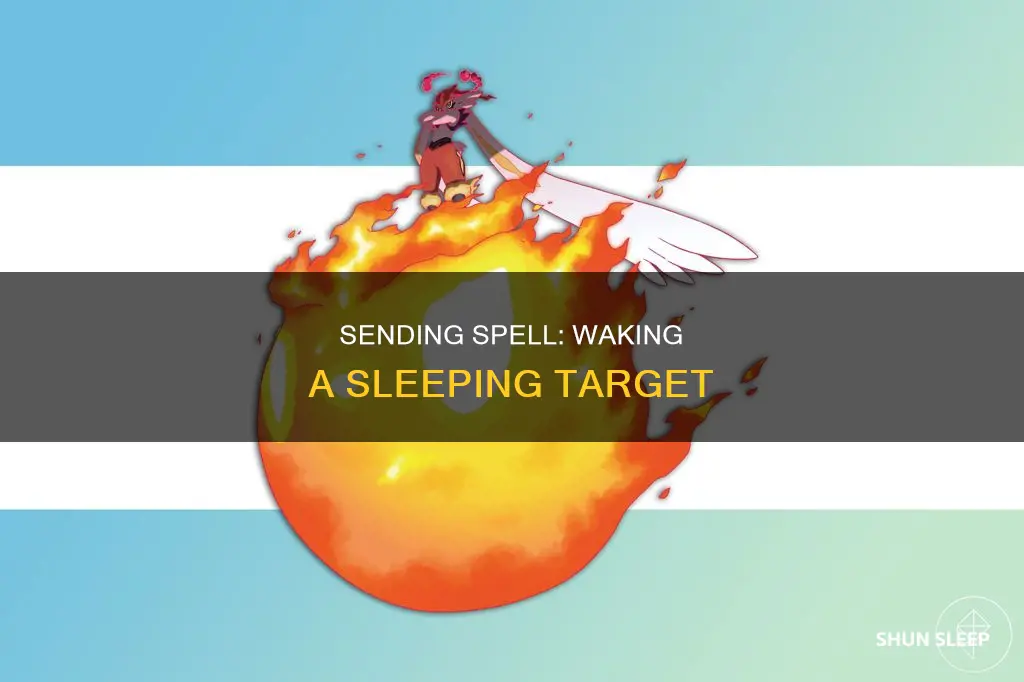 what happens if you cast sending on a sleeping target