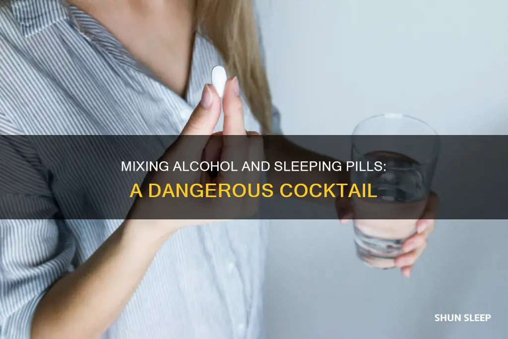 what happens if you drink and take sleeping meds