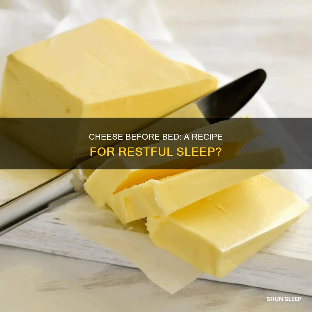 what happens if you eat cheese before sleeping