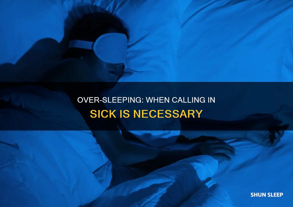 what happens if you over sleep and didn