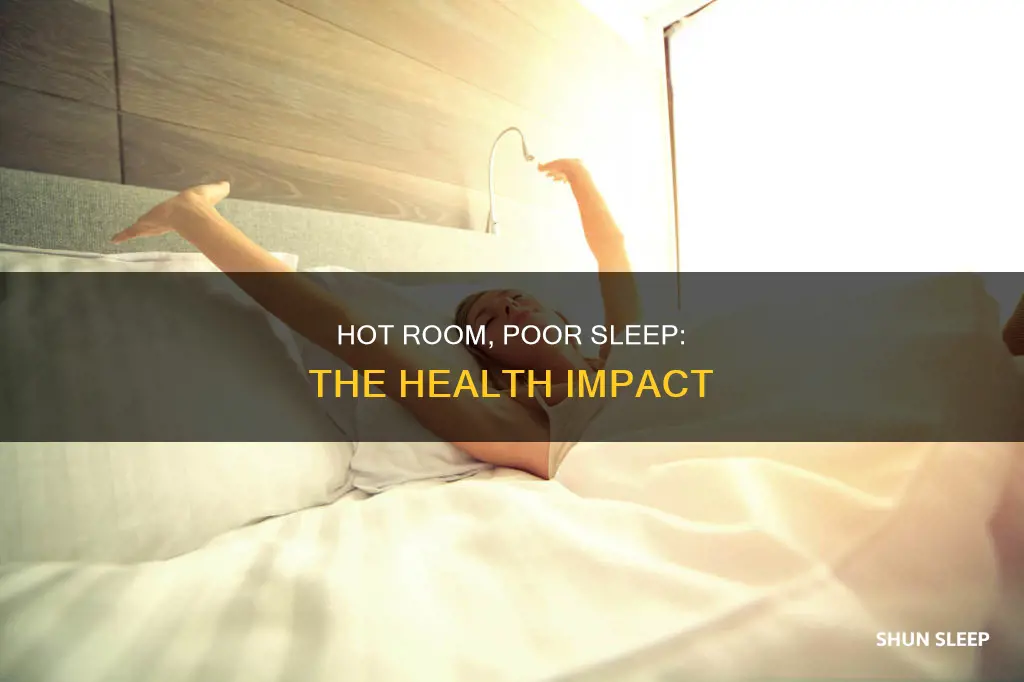 what happens if you sleep in a hot room