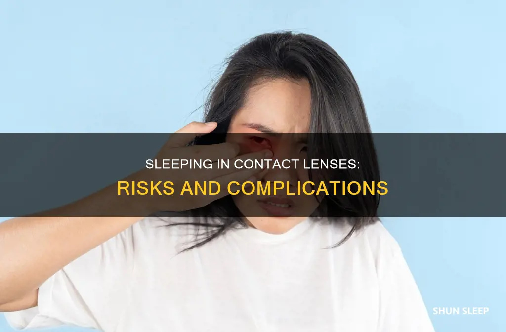 what happens if you sleep in daily contact lenses