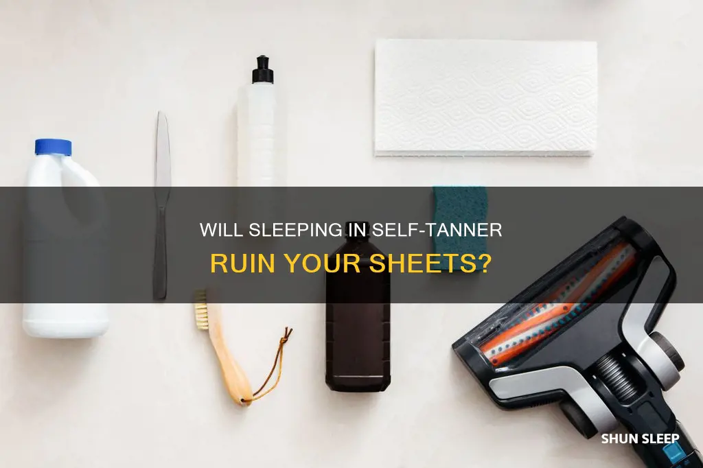 what happens if you sleep in self tanner