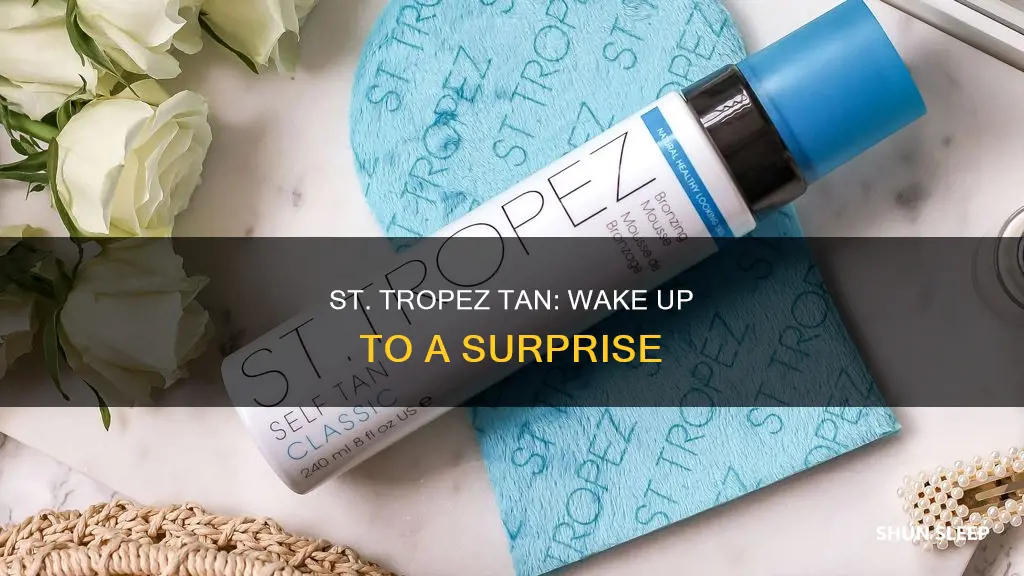 what happens if you sleep in st tropez express tan
