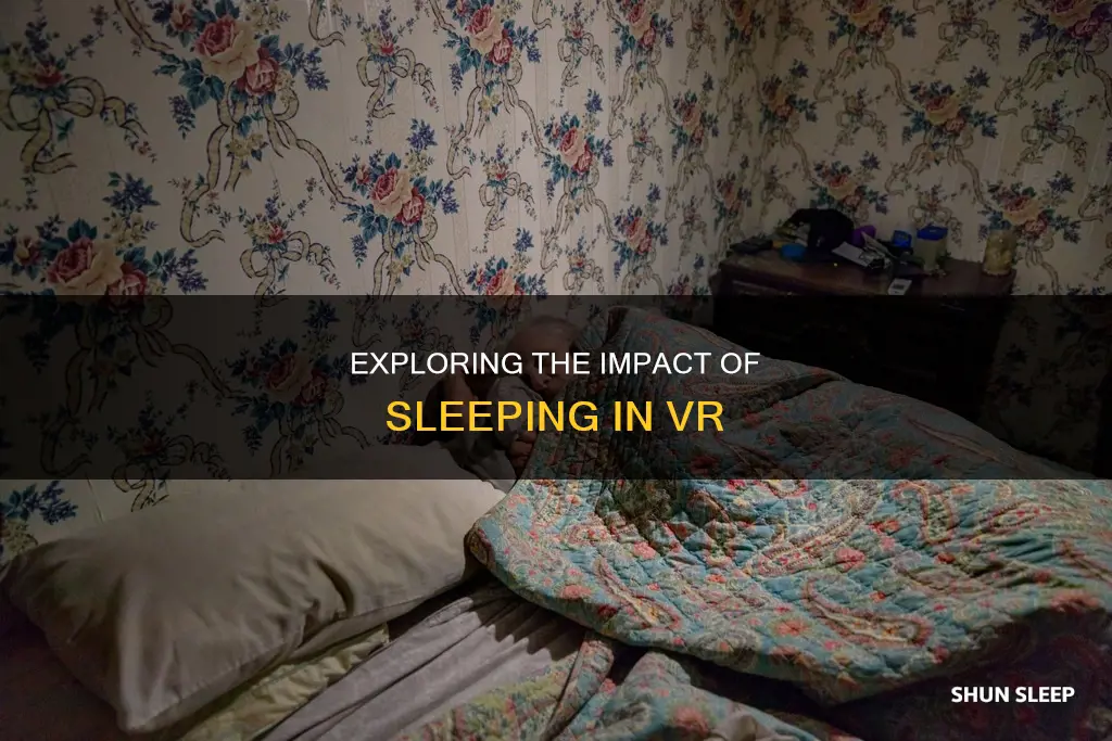 what happens if you sleep in vr