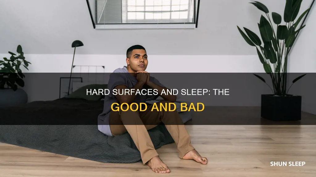 what happens if you sleep on a hard surface