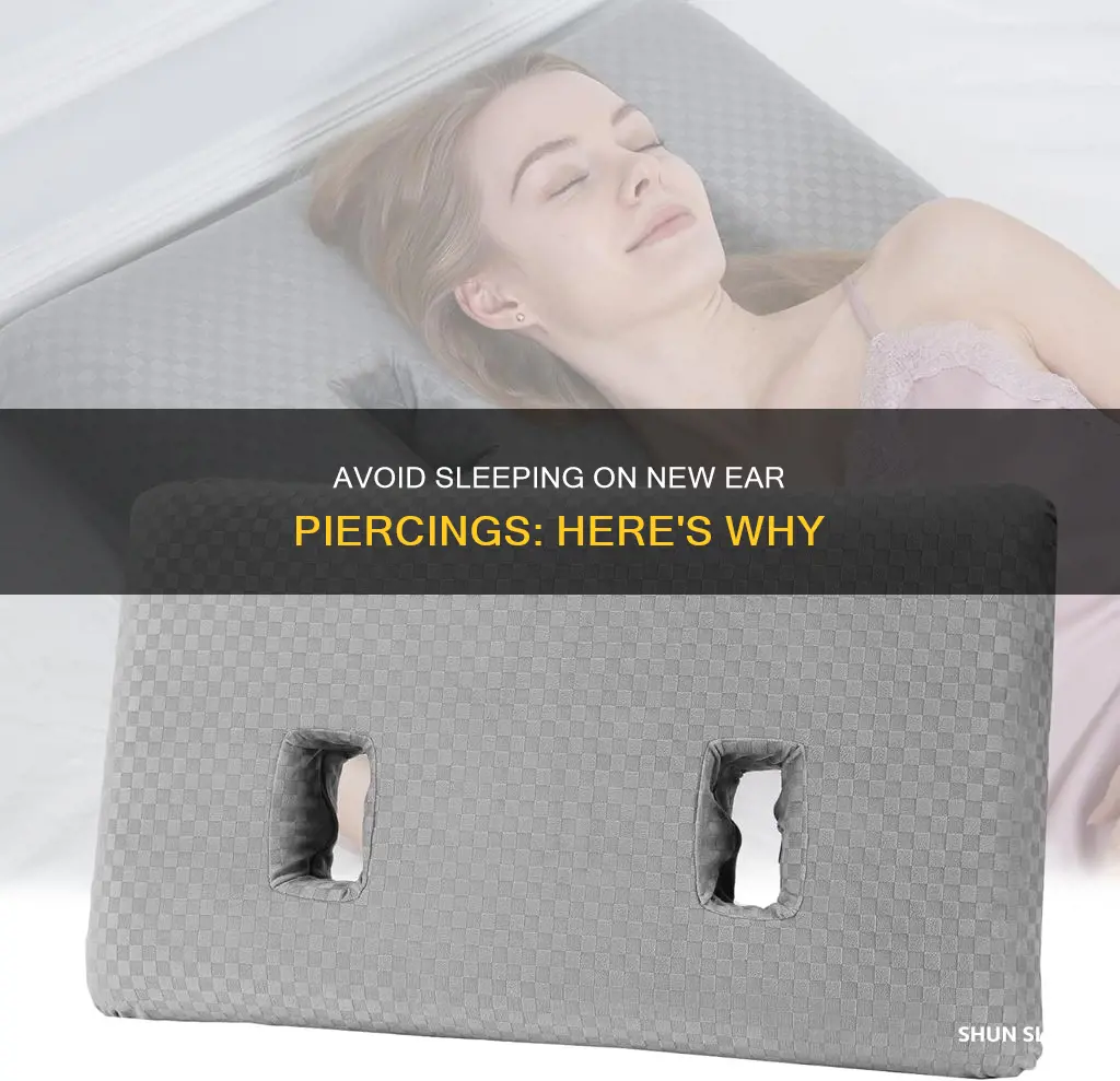 what happens if you sleep on a new ear piercing