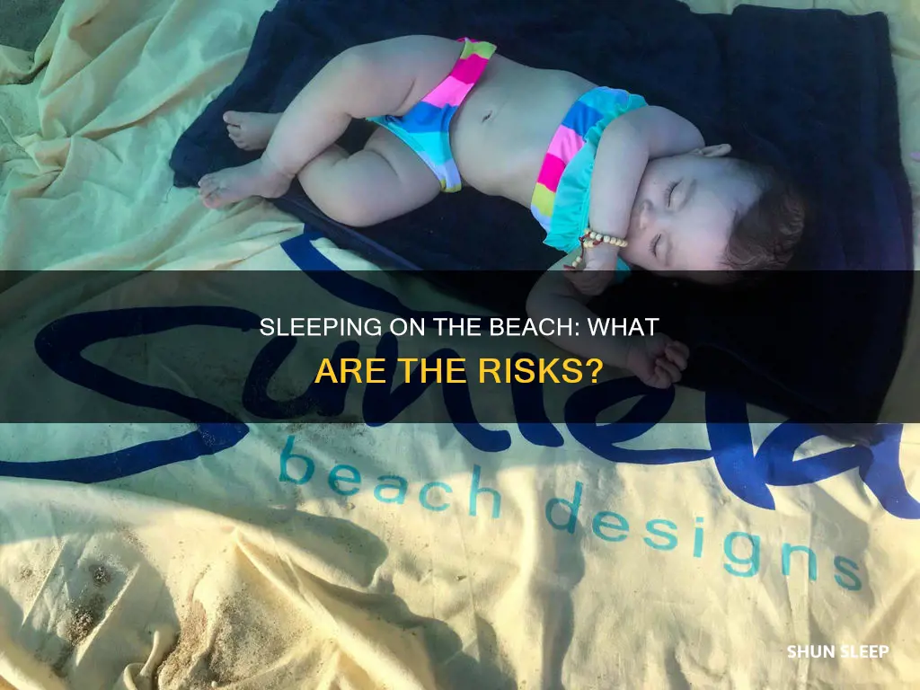 what happens if you sleep on the beach