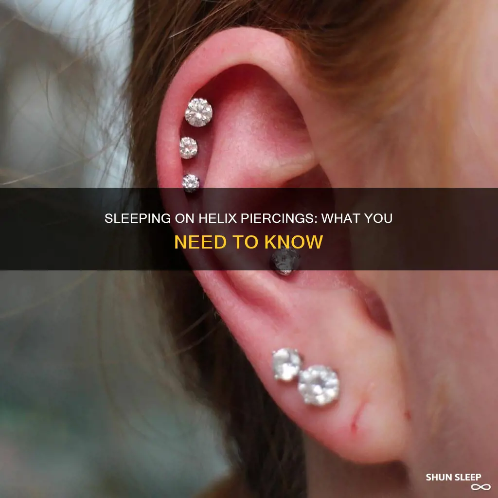 what happens if you sleep on your helix piercing