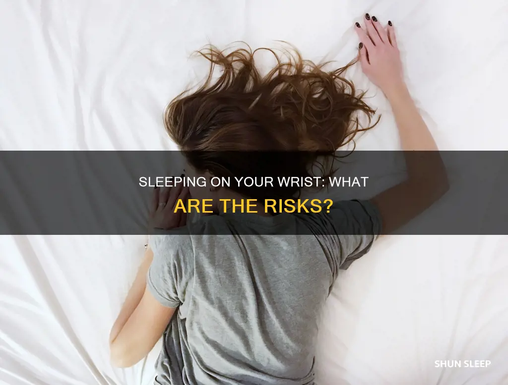 what happens if you sleep on your wrist