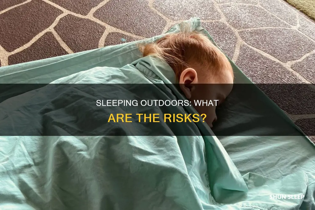 what happens if you sleep outside