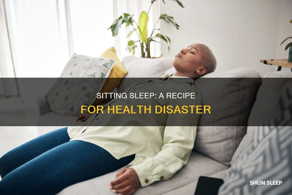 what happens if you sleep sitting down