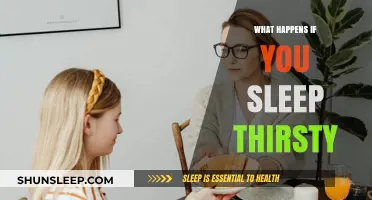 Thirst and Sleep: A Dangerous Combination