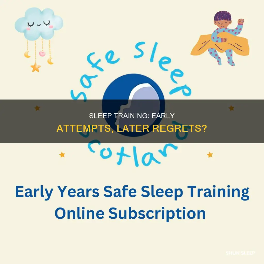 what happens if you sleep train too early