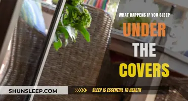Covered Sleep: Benefits and Comforts